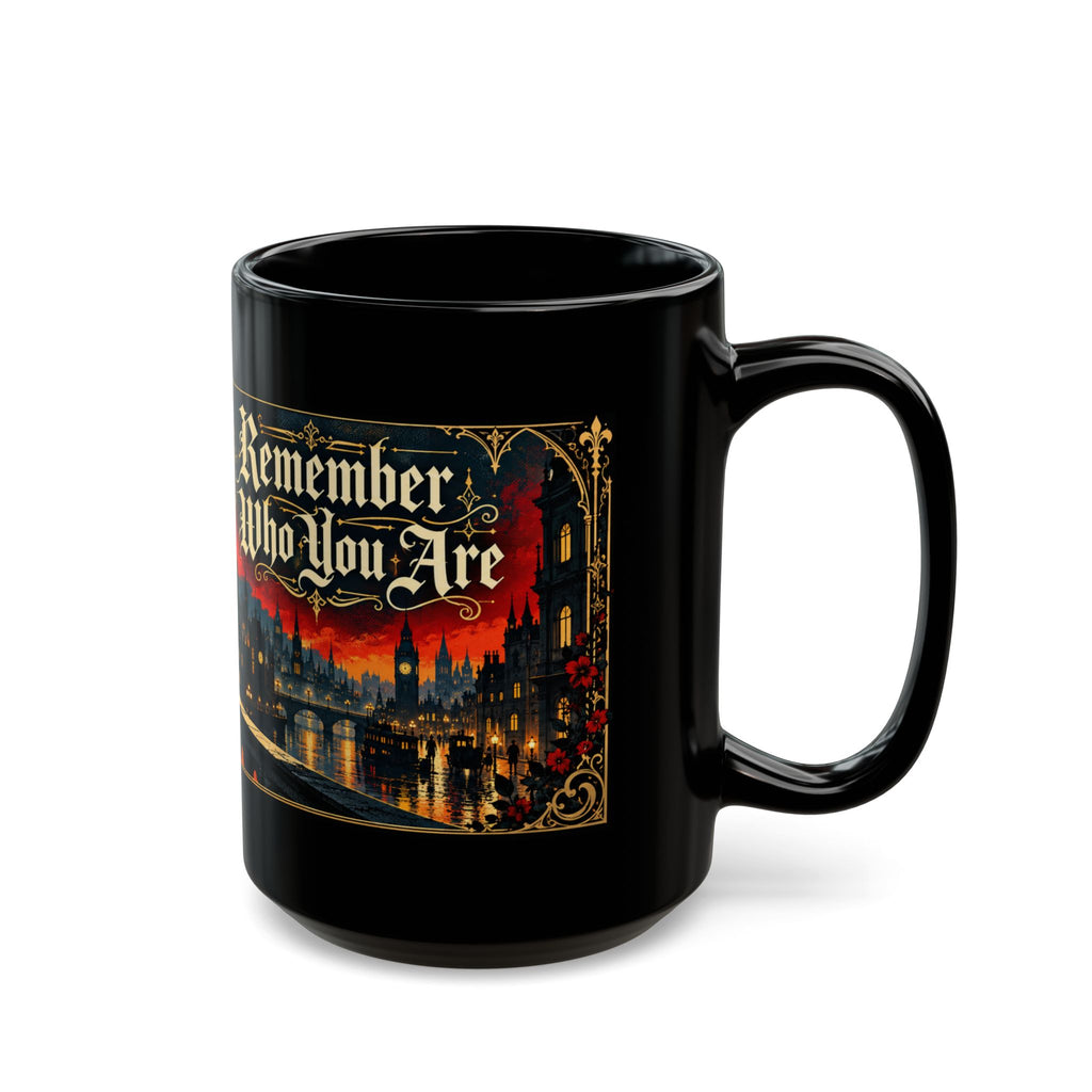 Remember Who You Are Gothic City Black Mug — Afrocentric Empowerment Mugs | Black Art & Gothic Fantasy Gifts. Inspirational Fantasy Coffee Cup (11oz, 15oz)