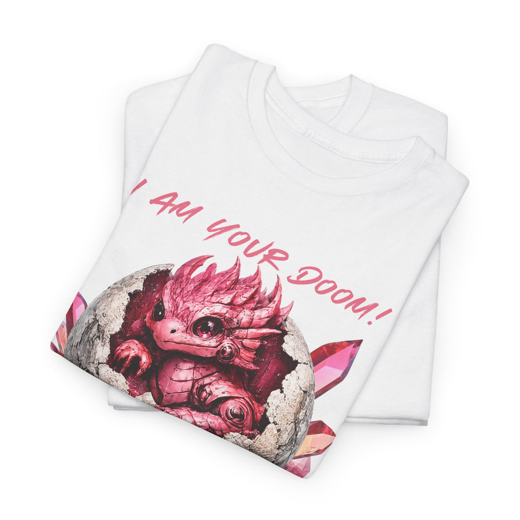 Cute Monster Tee — "I Am Your Doom! Cower in Fear!" Pink Hatchling Graphic Shirt