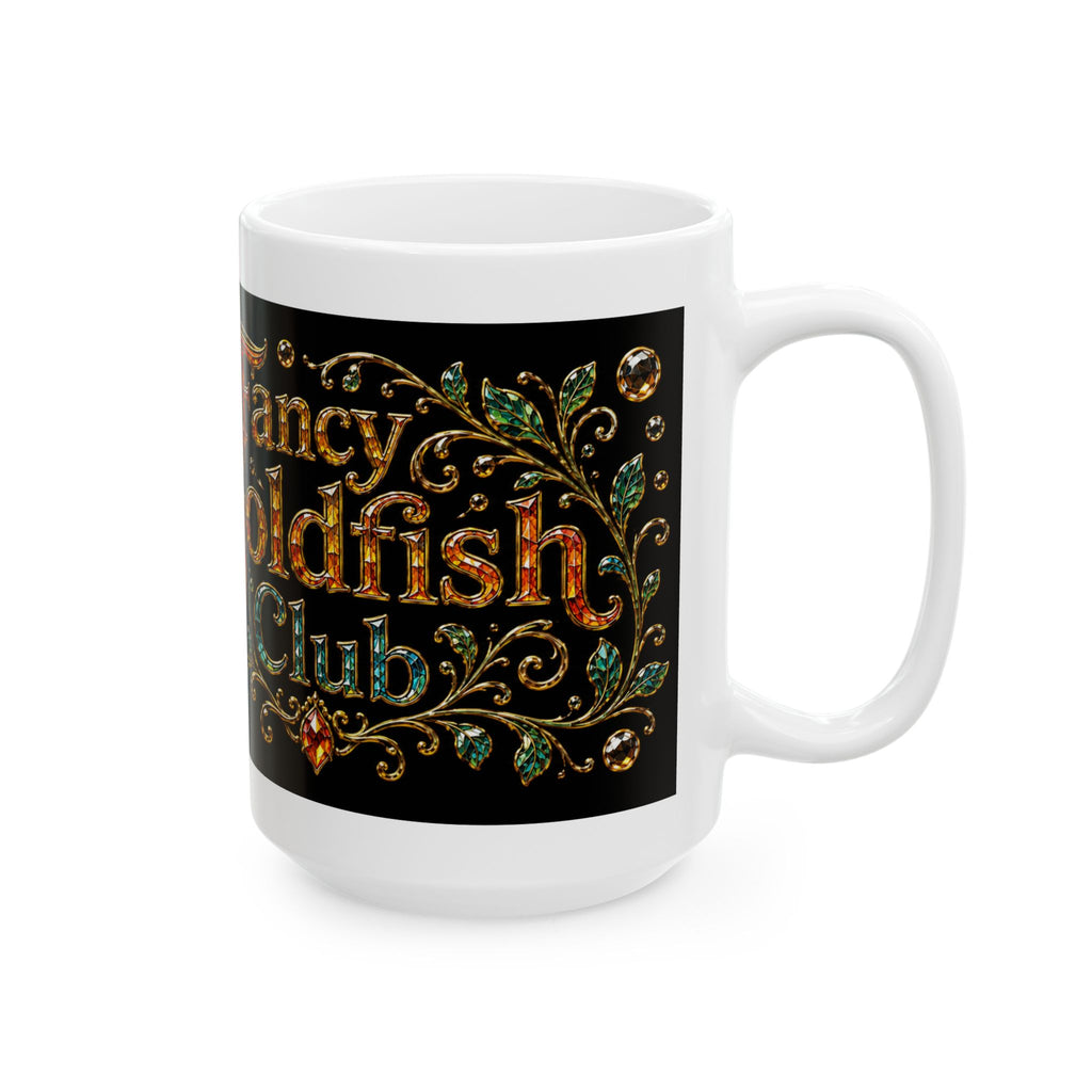 Fancy Goldfish Club Ceramic Mug — Sparkling Goldfish Coffee Cup (11oz & 15oz)