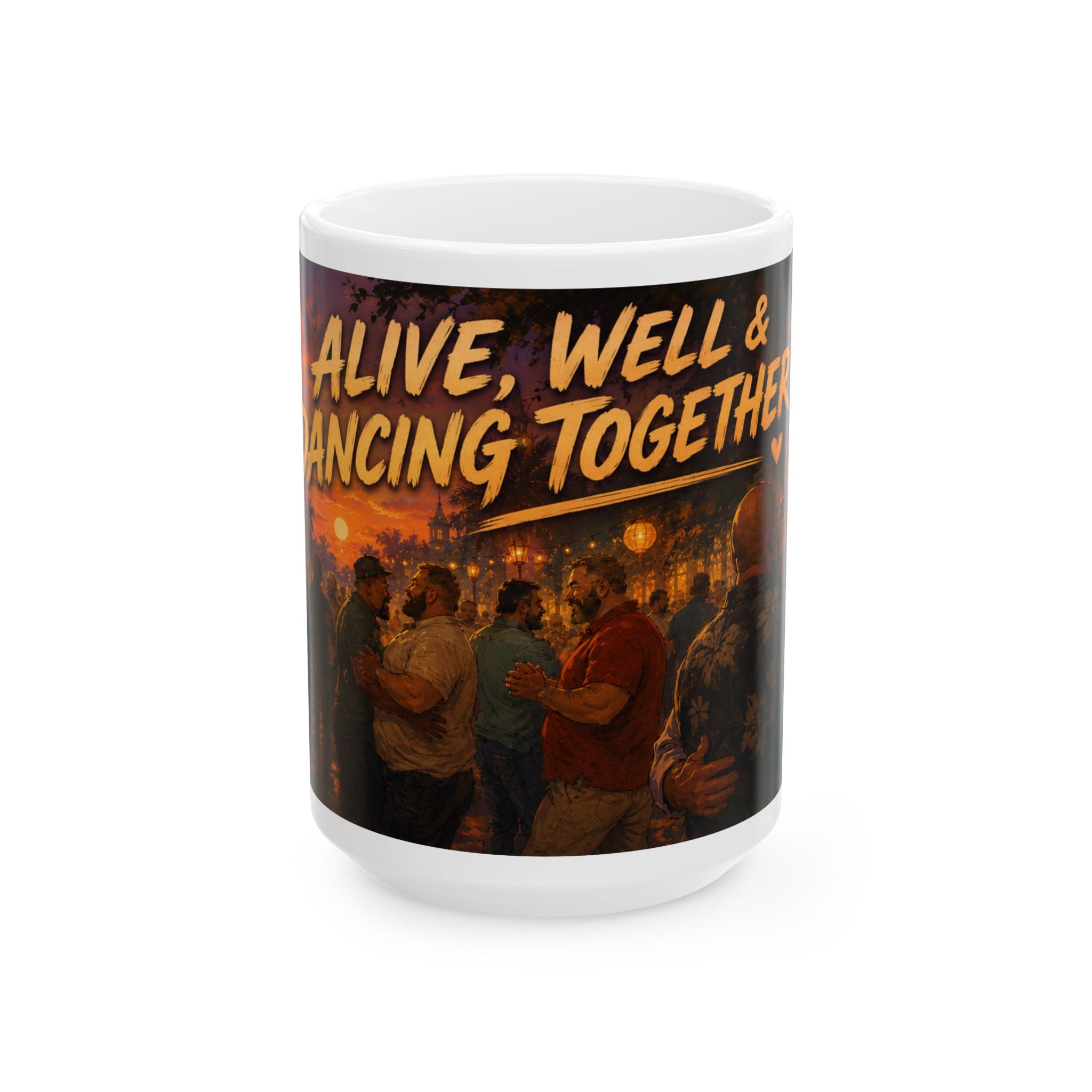 Alive, Well & Dancing Together Ceramic Mug — Vintage Festival Night Coffee Cup (11oz/15oz) Bear community festival event
