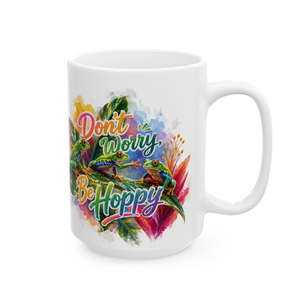 Ceramic Mug. Tree Frog mug with "Don't worry Be Hoppy" lol. You'll love it!