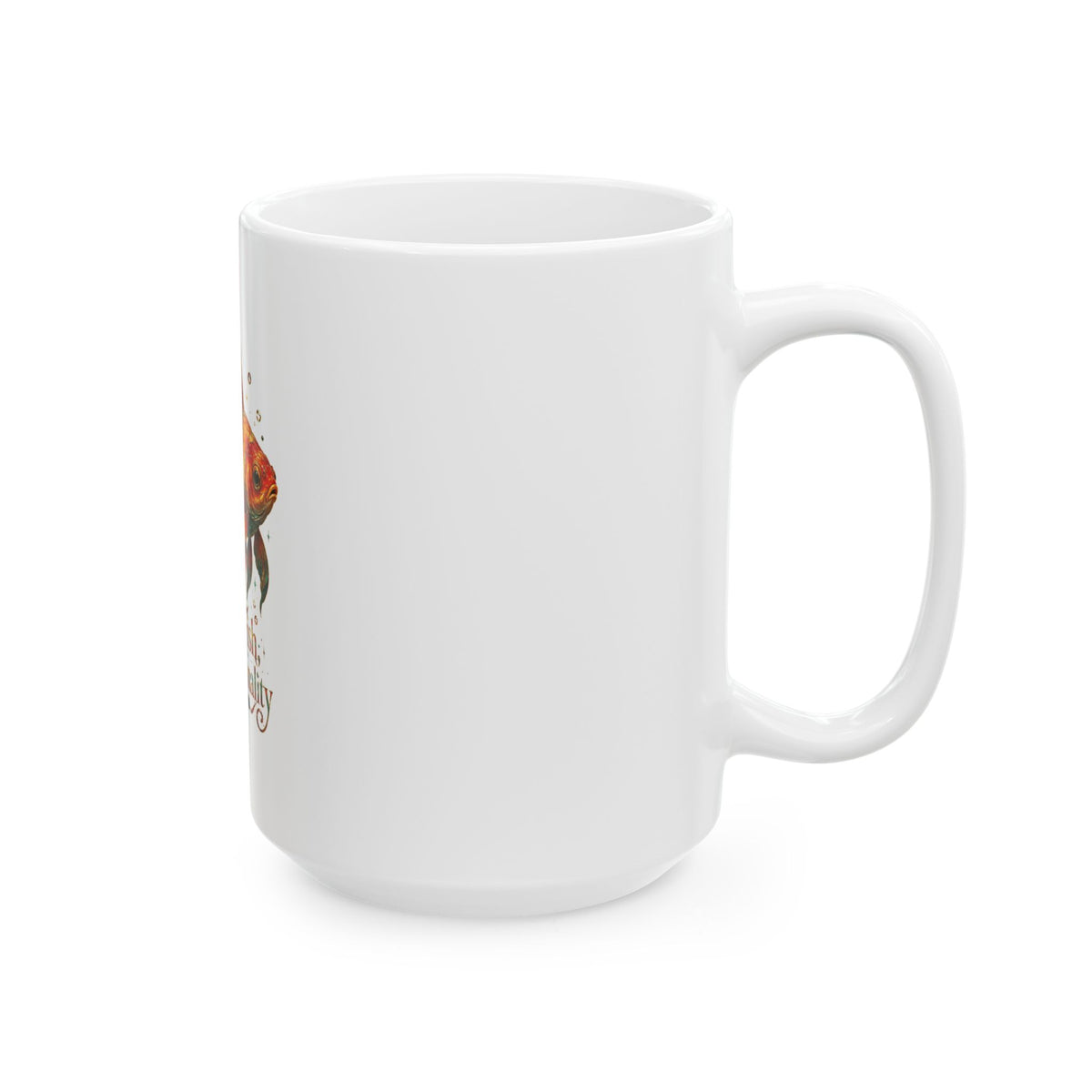 Little Fish, Big Personality Ceramic Mug — Colorful Goldfish Coffee Cup (11oz/15oz)
