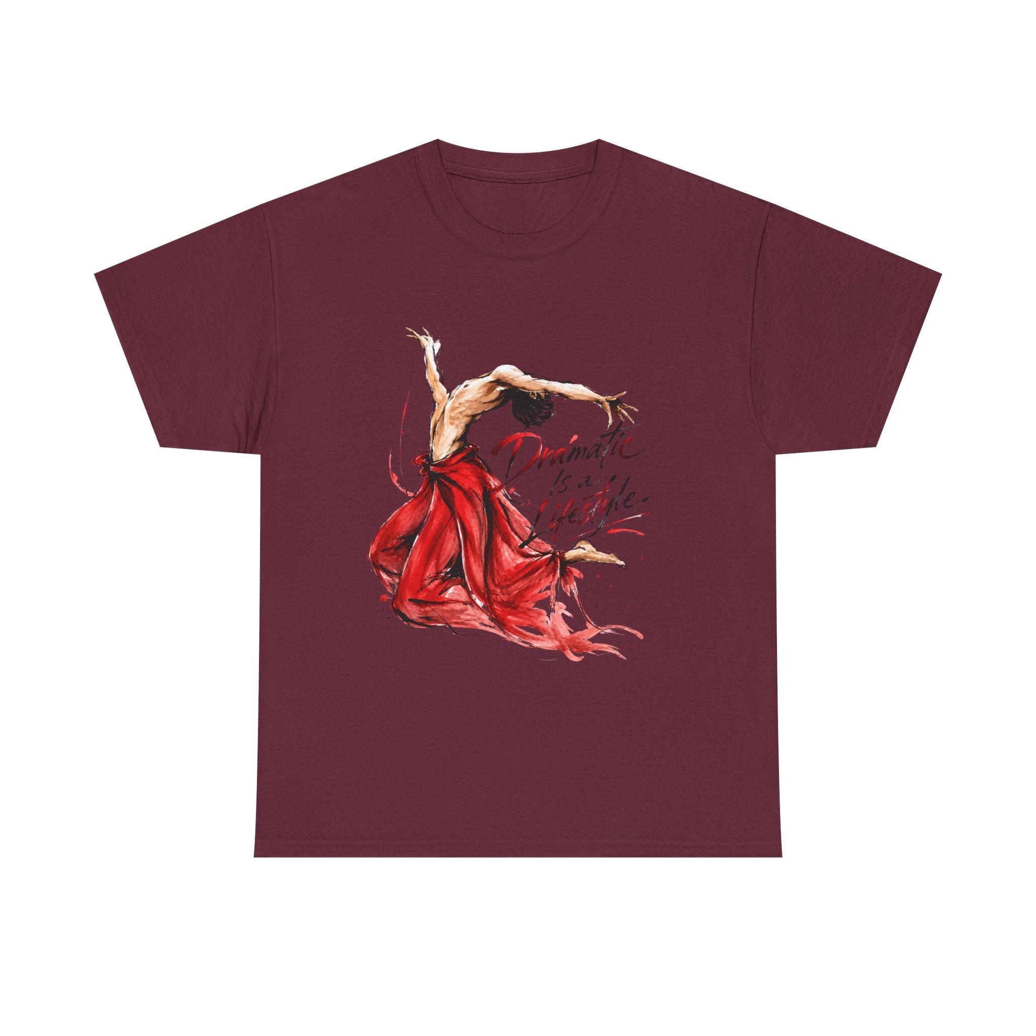Dancer Graphic Tee — "Dramatic Is a Lifestyle" Red Dress Shirt