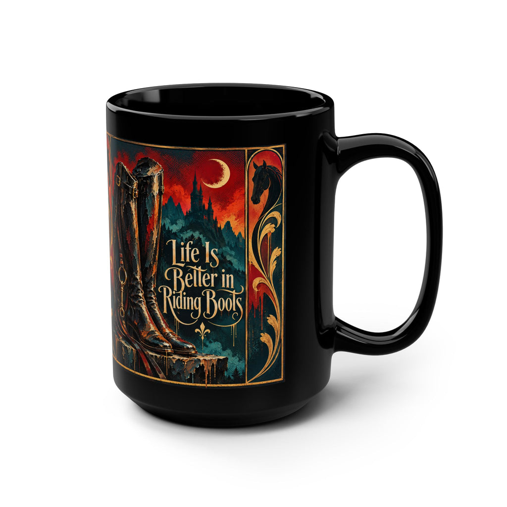 Riding Boots Black Mug — "Life Is Better in Riding Boots" 15oz
