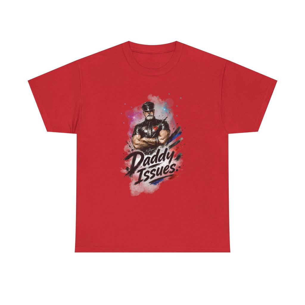 Daddy Issues Graphic Tee — Funny Dad Muscle Man T-Shirt, Father’s Day Gift. Leathermen.
