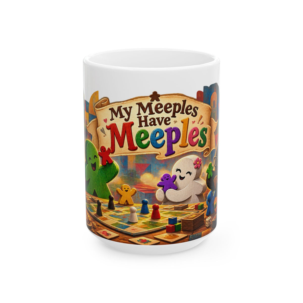Board Game Meeples Ceramic Mug – "My Meeples Have Meeples" Coffee Cup (11oz/15oz)