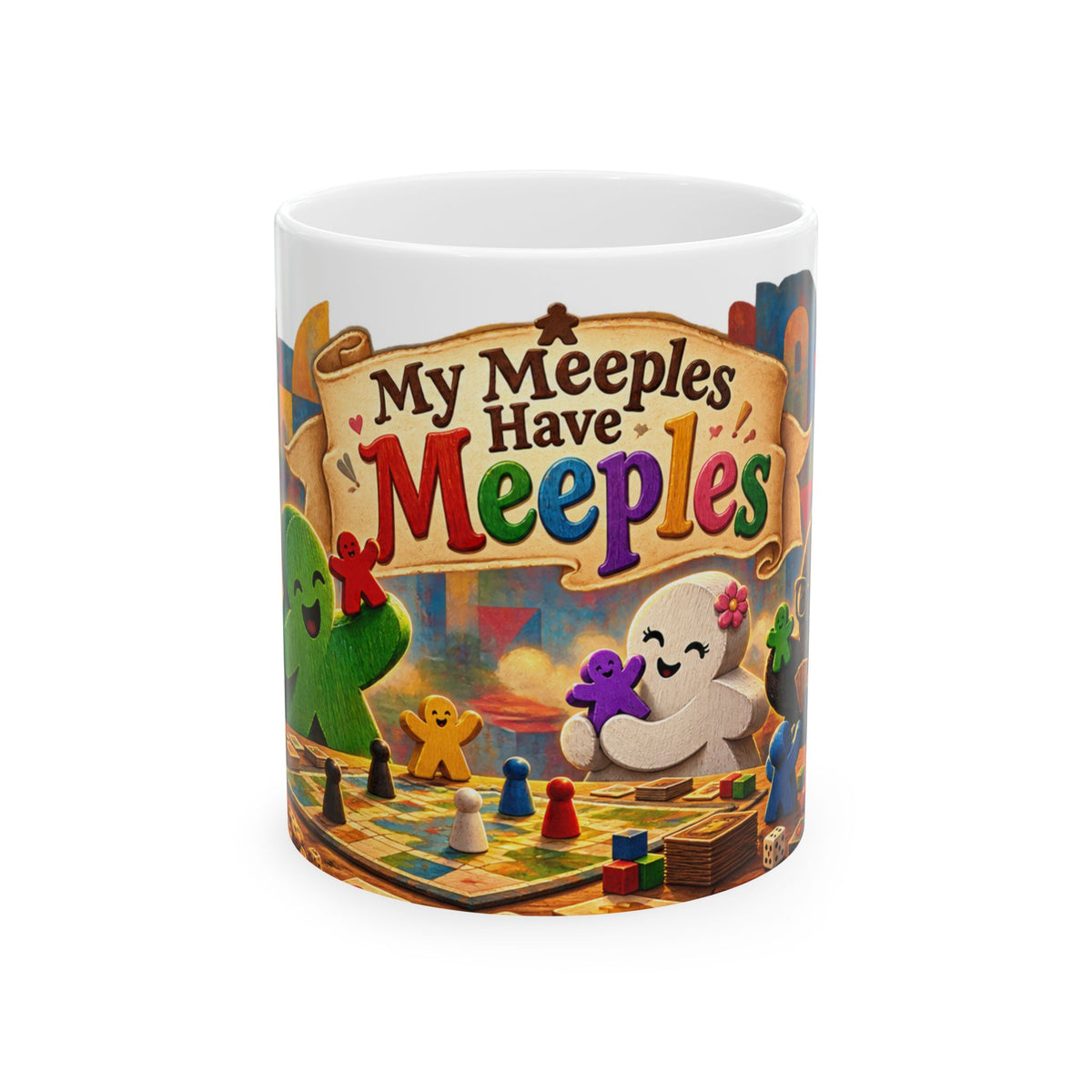 Board Game Meeples Ceramic Mug – "My Meeples Have Meeples" Coffee Cup (11oz/15oz)