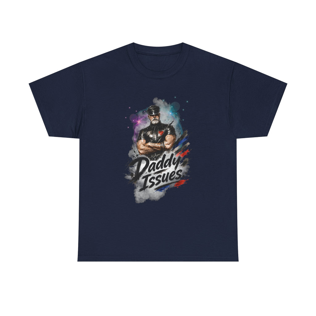 Daddy Issues Graphic Tee — Funny Dad Muscle Man T-Shirt, Father’s Day Gift. Leathermen.
