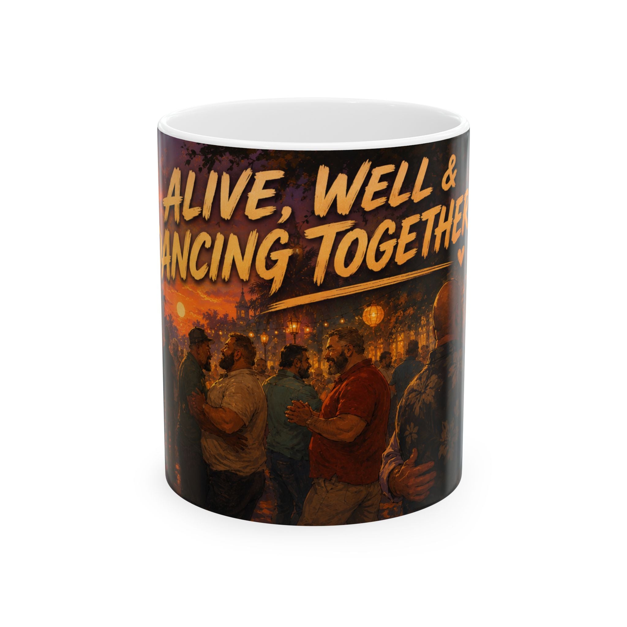 Alive, Well & Dancing Together Ceramic Mug — Vintage Festival Night Coffee Cup (11oz/15oz) Bear community festival event