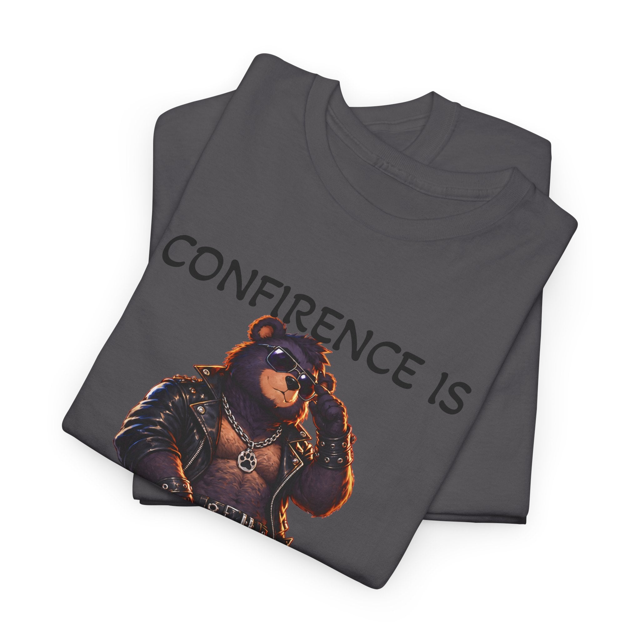 Conference Is Sexy T‑Shirt — Funny Conference Bear Graphic Tee. Bear shirt