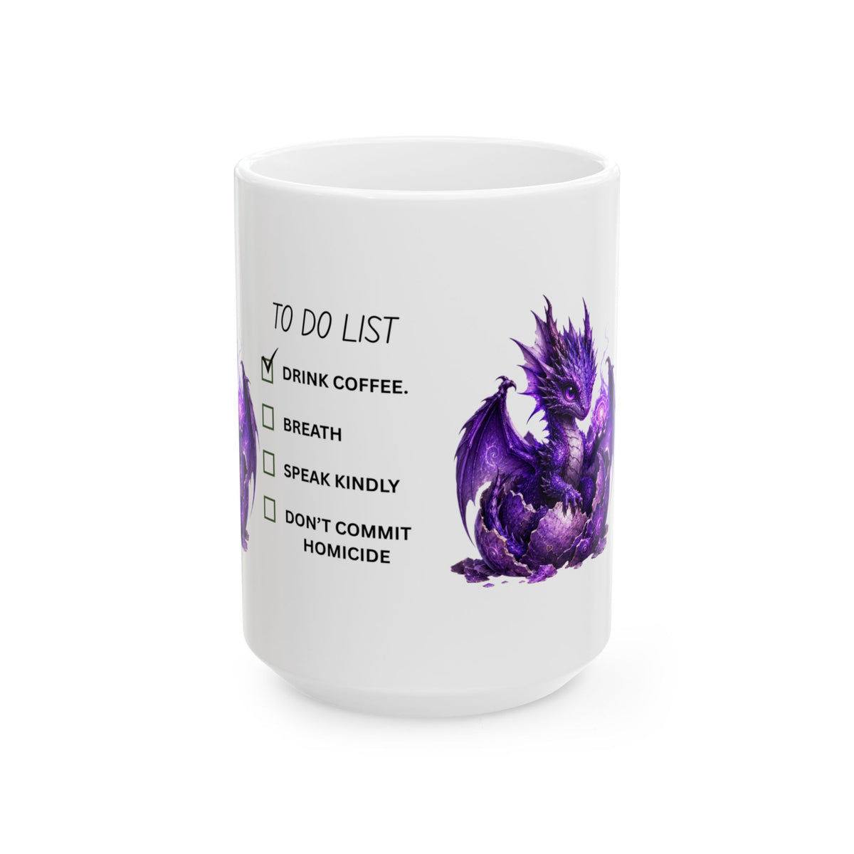 To Do List Coffee Mug — Purple Dragon "Drink Coffee" 11oz/15oz Ceramic Mug