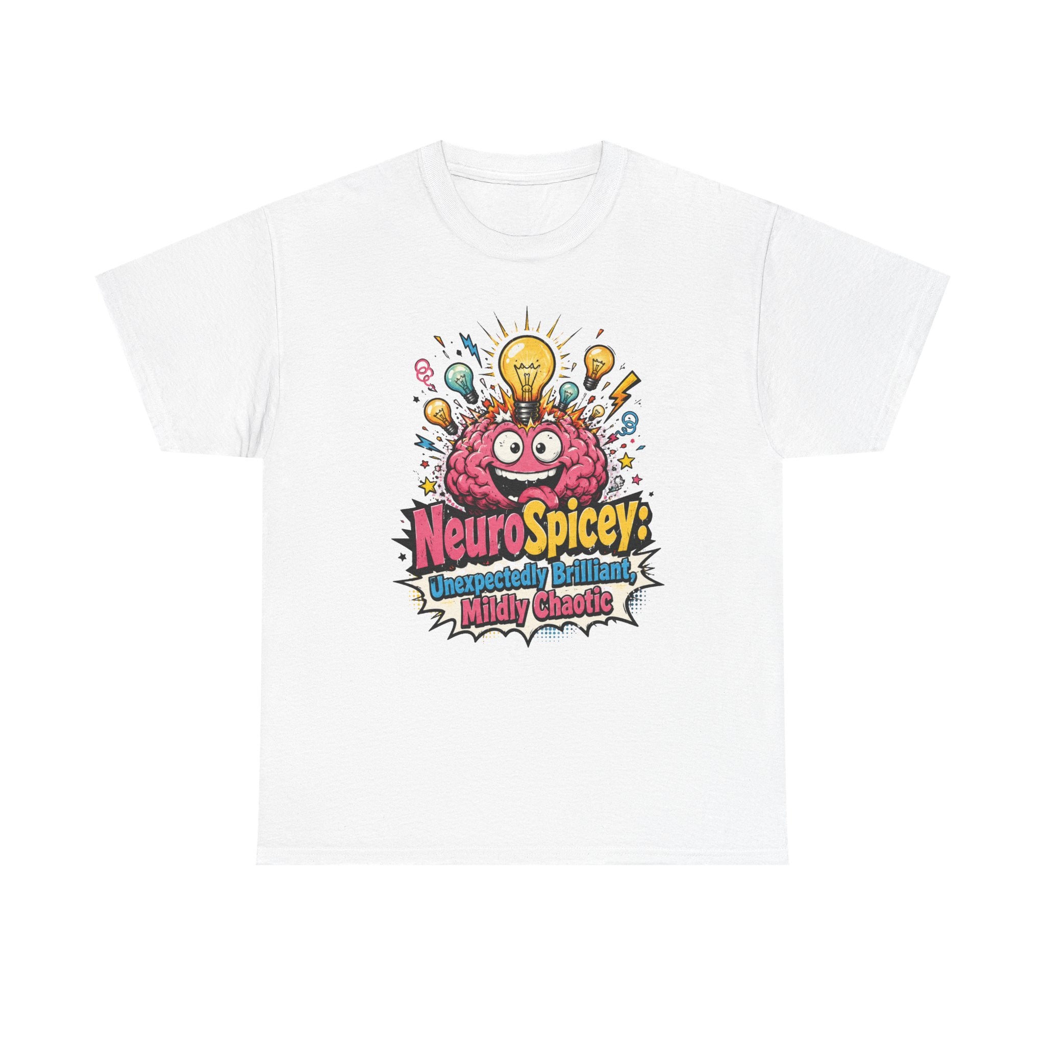 T-Shirt — "NeuroSpicey: Unapologetically Brilliant, Mildly Chaotic" Graphic Tee ADHD shirt IYKYK