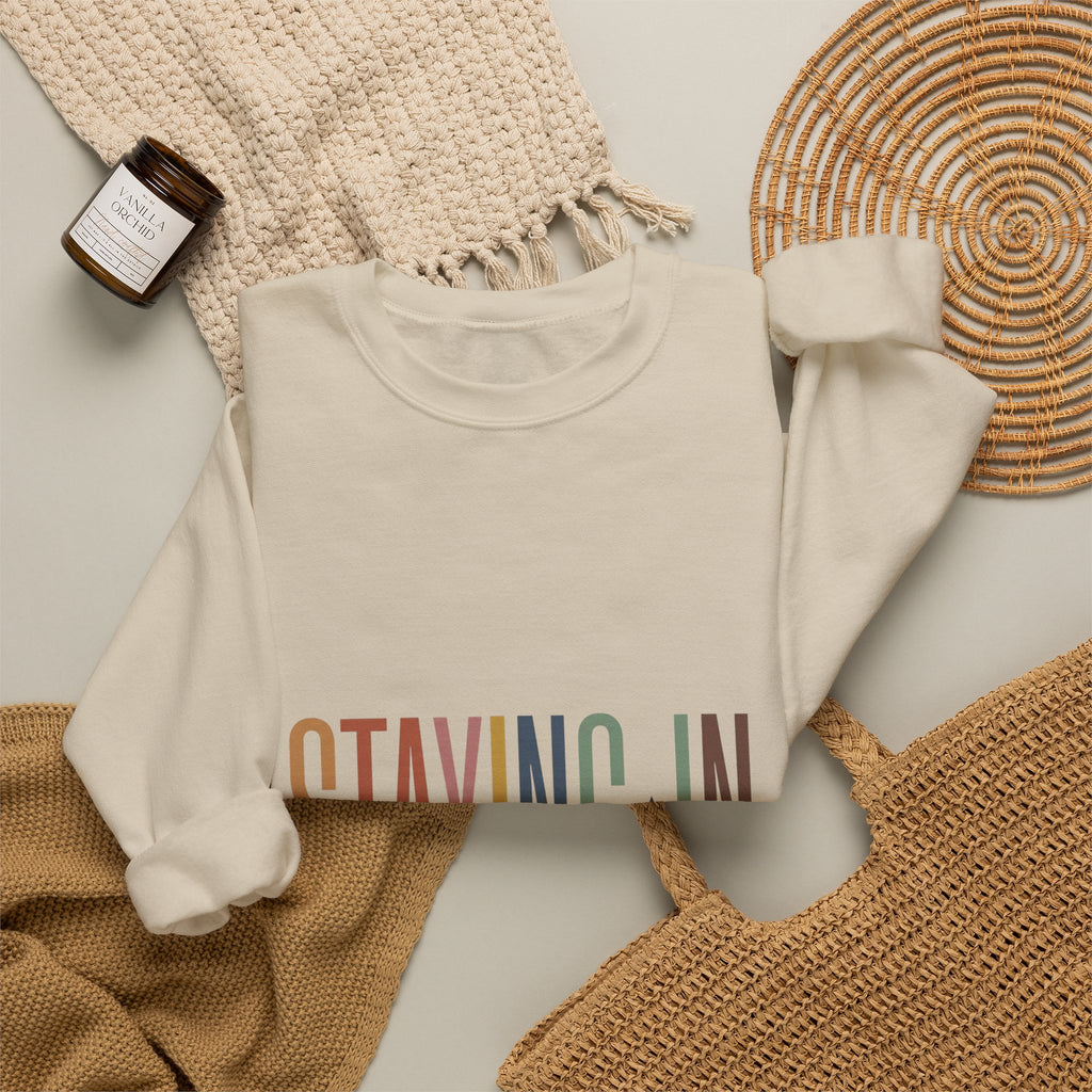 Staying In slogan crewneck Sweatshirt | Homebody cozy loungewear