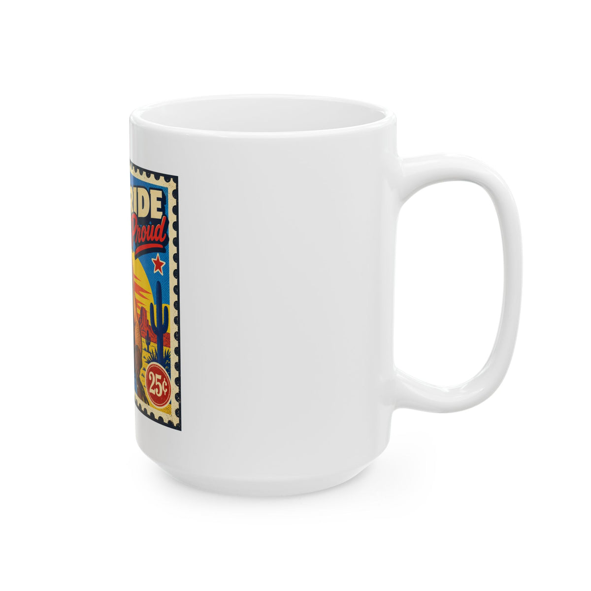Retro ‘Ride Proud’ Cowboy Ceramic Mug — Vintage Western Coffee Cup (11oz & 15oz)