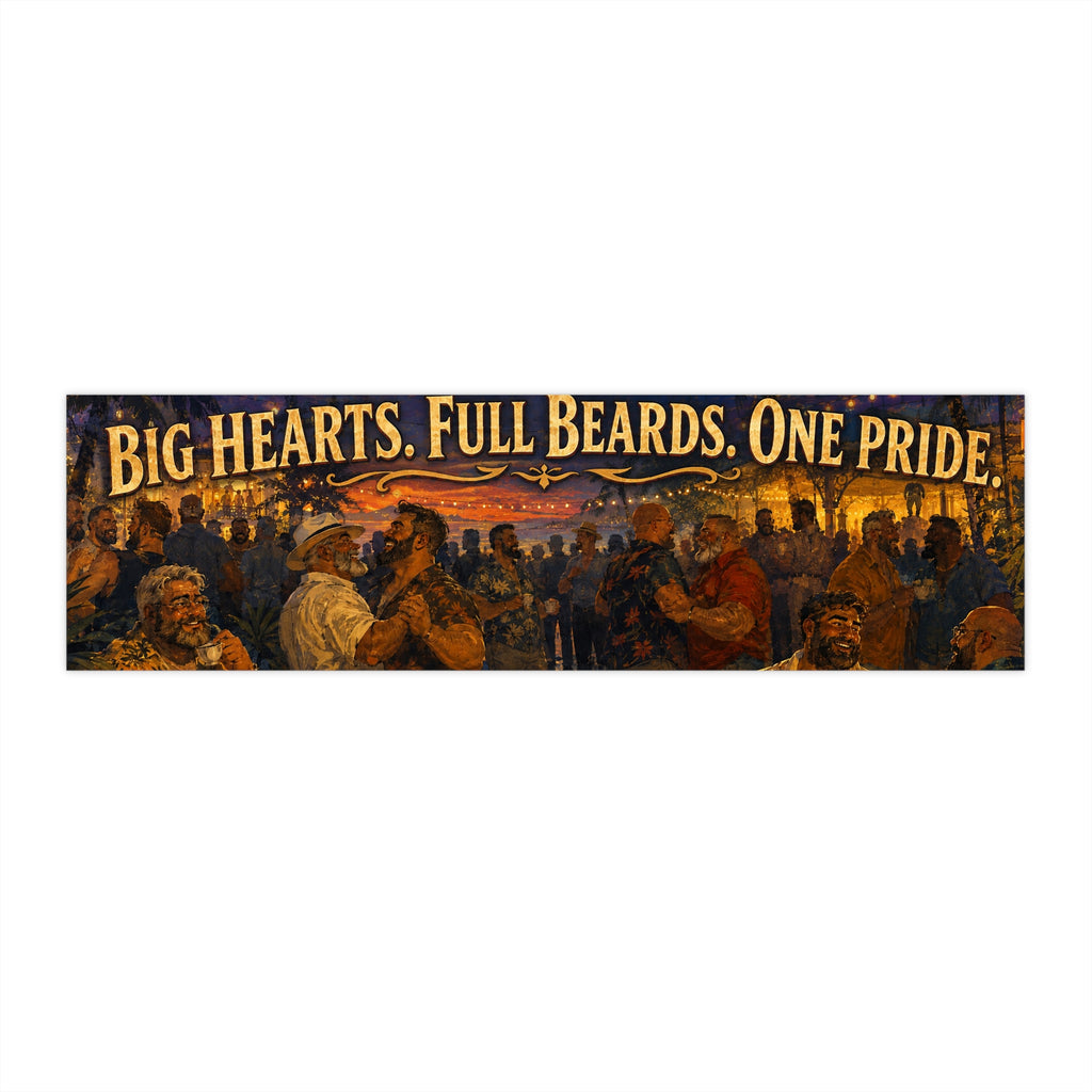 Bumper Sticker — "Big Hearts. Full Beards. One Pride." Vintage Brotherhood Decal
