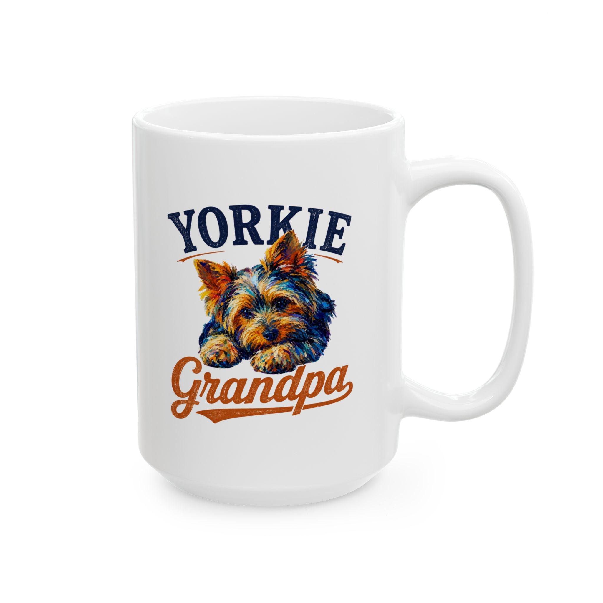 Ceramic Mug - 'You're My Grandma' Vintage Dog Illustration Coffee Cup (11oz/15oz).All I Need Is Coffee. My Yorkie Coffee.  Yorkies