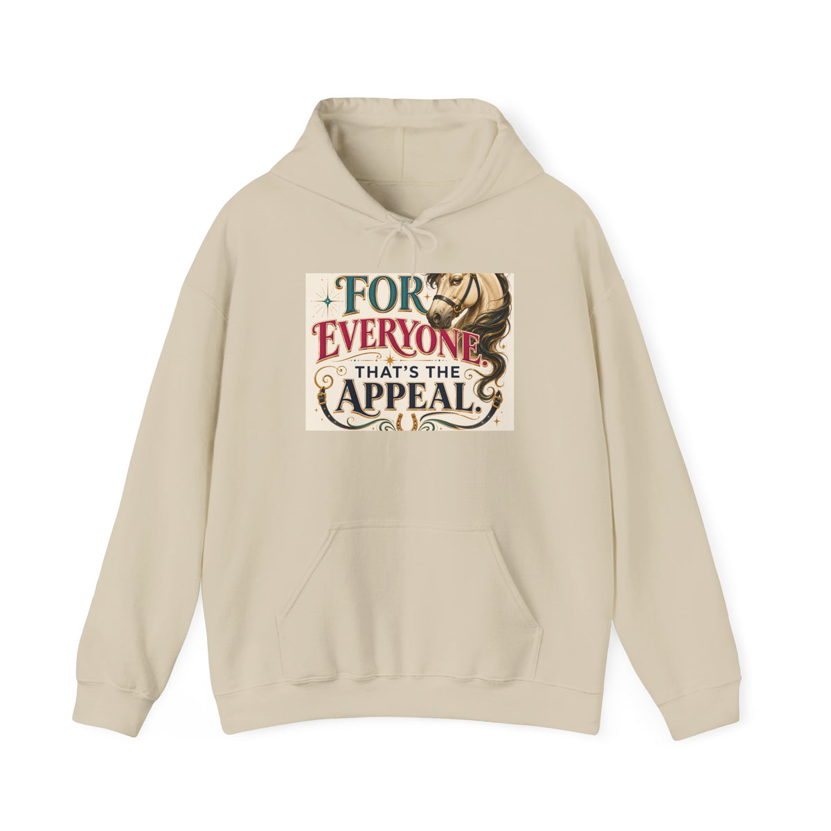 Hoodie — "For Everyone That's the Appeal" Vintage Typography Pullover