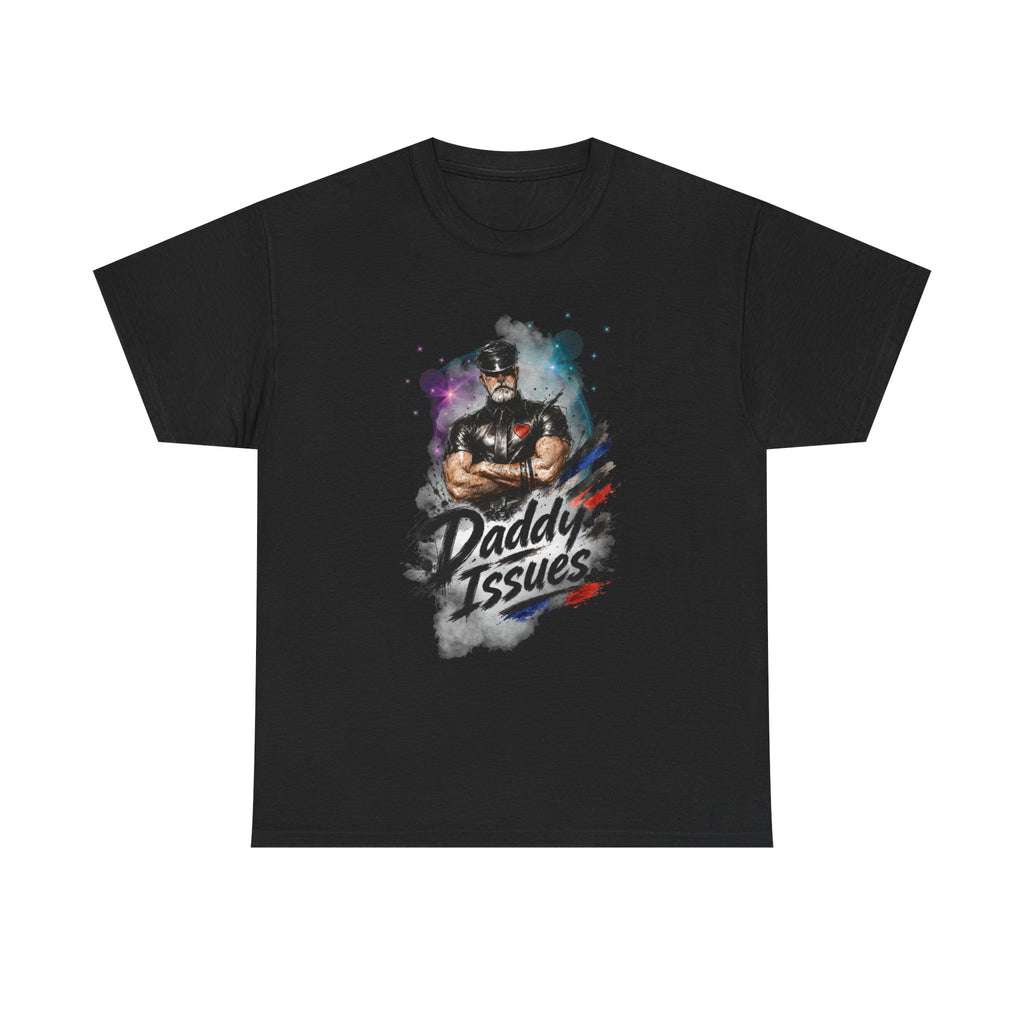 Daddy Issues Graphic Tee — Funny Dad Muscle Man T-Shirt, Father’s Day Gift. Leathermen.