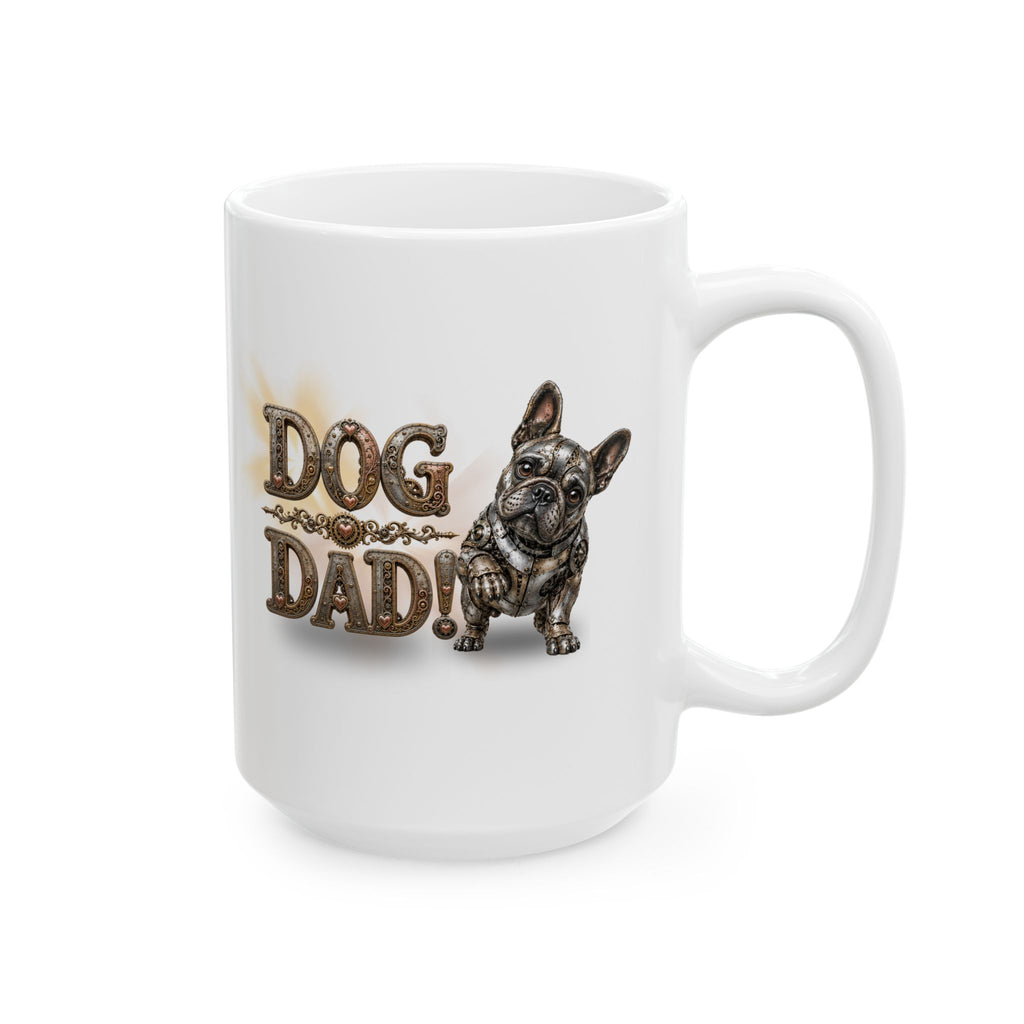 Bulldog Dad Ceramic Mug — Cute French Bulldog Father’s Day Coffee Cup (11oz/15oz)