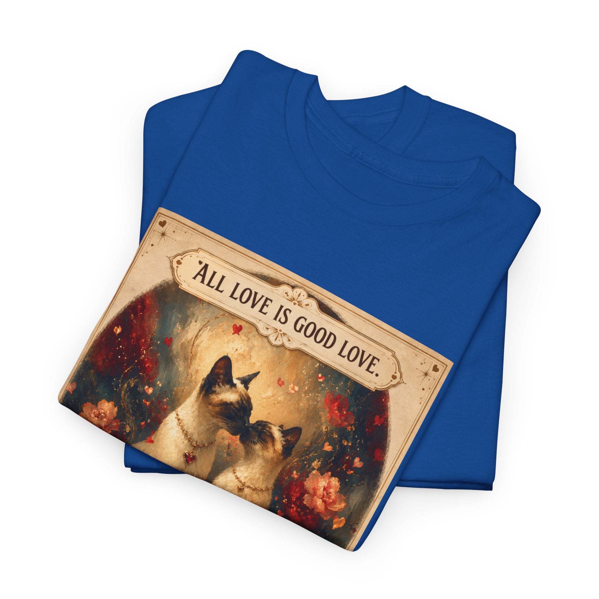 Cat Love Vintage Tee - "All Love is Good Love: You Had Me at Meow" Siamese cat lovers.