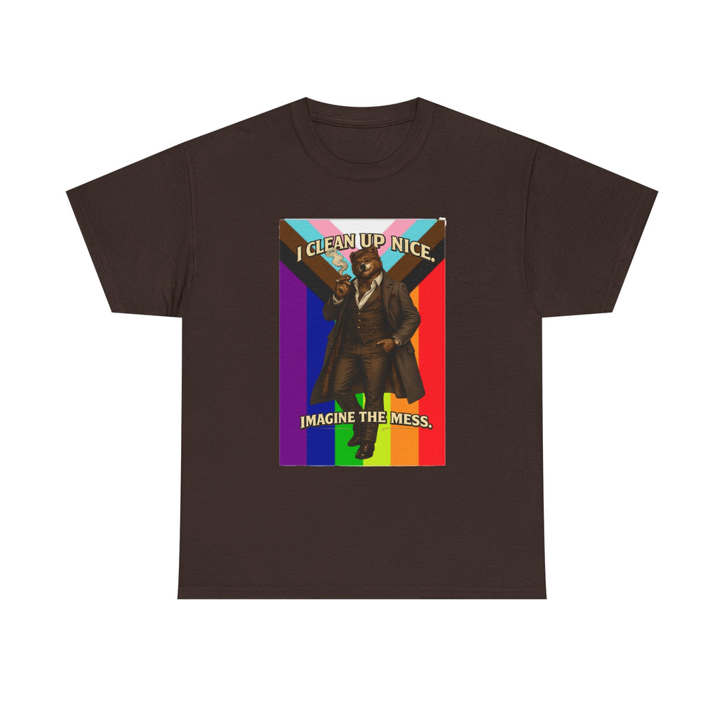 I Clean Up Nice T-Shirt — Funny Retro Pride Graphic Tee (Imagine the Mess) Bears, leather and all inclusive shirt