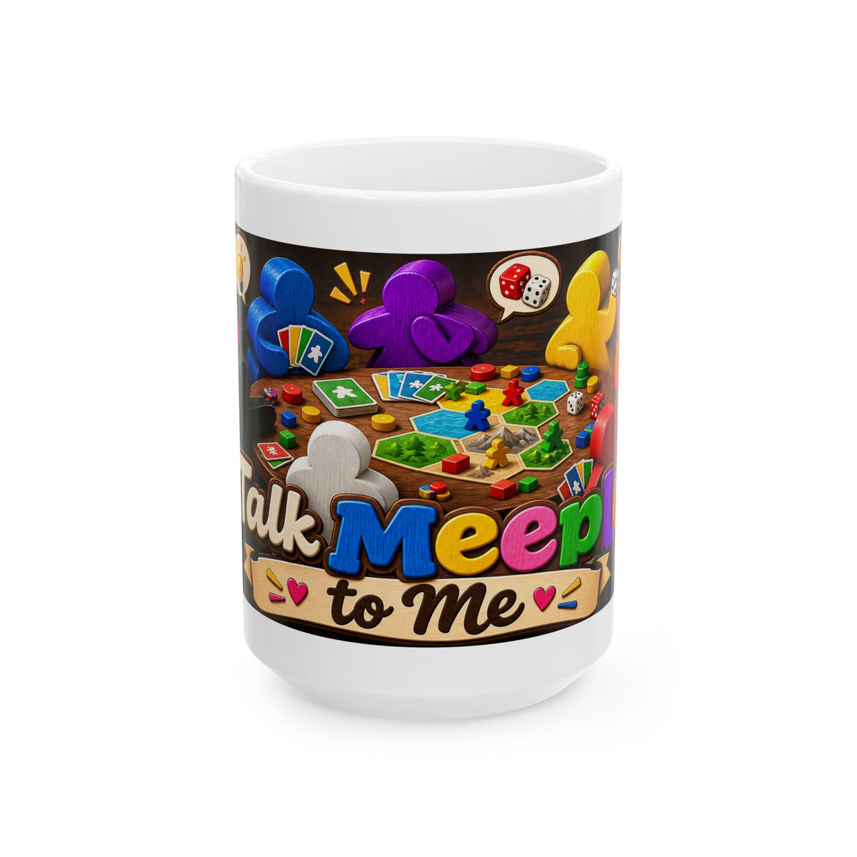 Talk Meep to Me Ceramic Mug — Colorful Board Game Meeples Coffee Cup (11oz/15oz)
