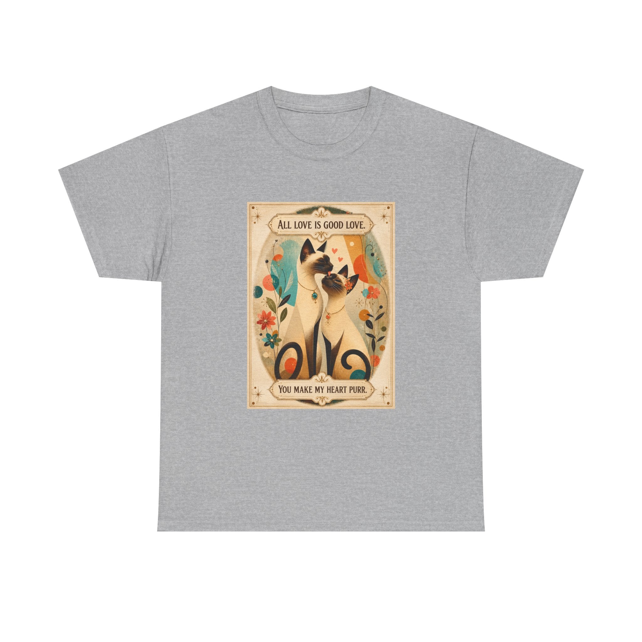 Siamese Cat, Retro Poster T-Shirt – "All Love is Good Love / You Make My Heart Purr" Siamese Cat lovers.