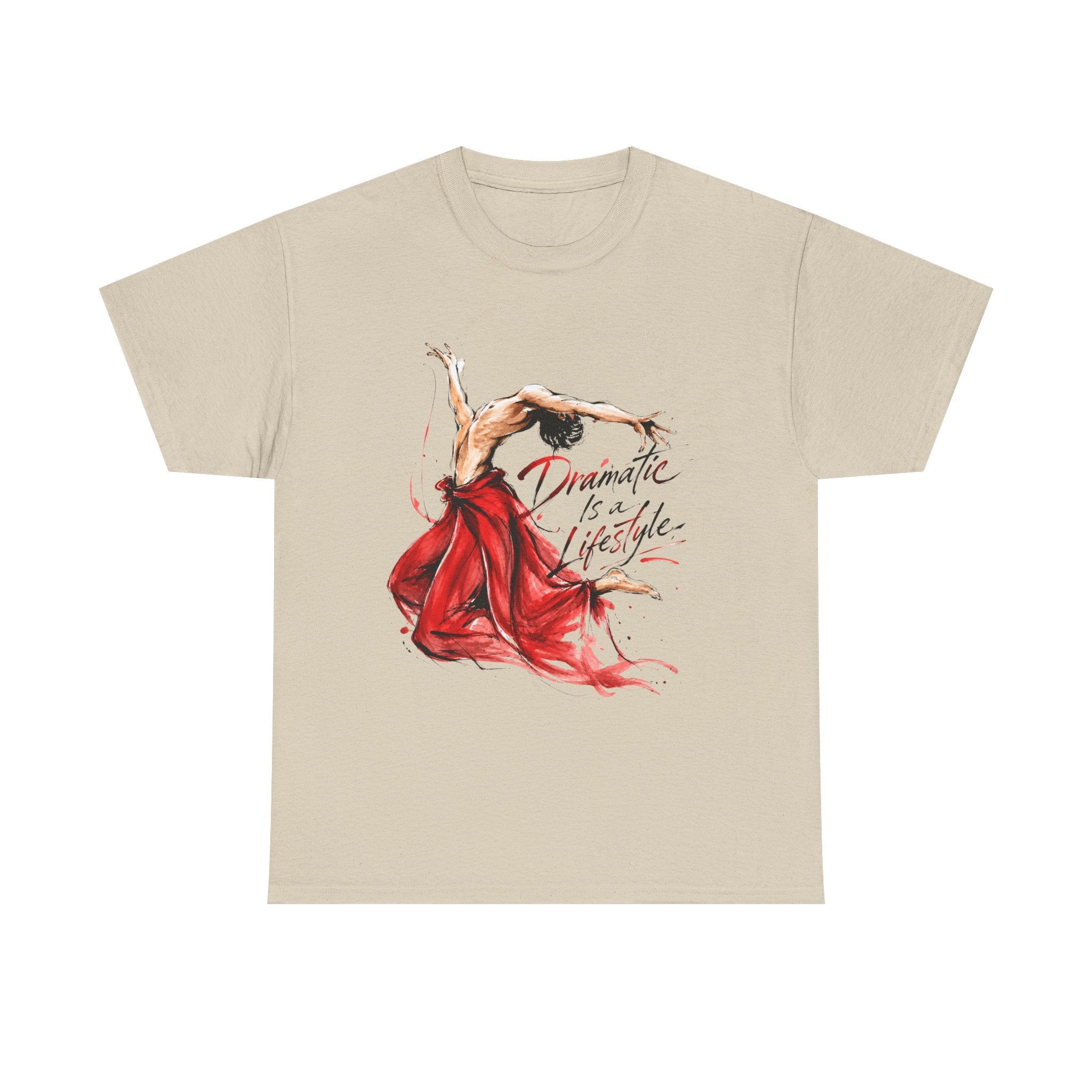 Dancer Graphic Tee — "Dramatic Is a Lifestyle" Red Dress Shirt