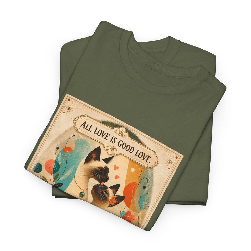 Siamese Cat, Retro Poster T-Shirt – "All Love is Good Love / You Make My Heart Purr" Siamese Cat lovers.